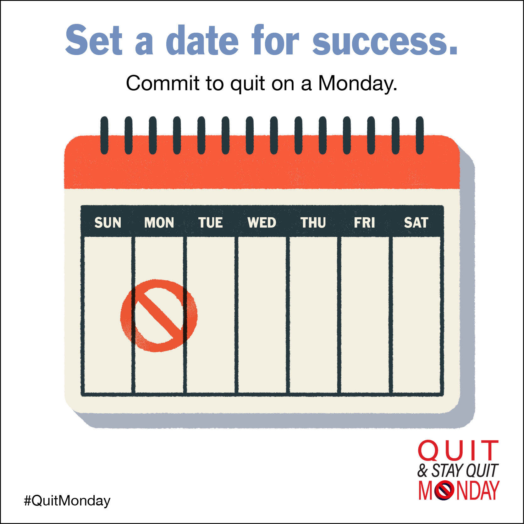 To Succeed, Set a Quit Date on Monday - The Monday Campaigns