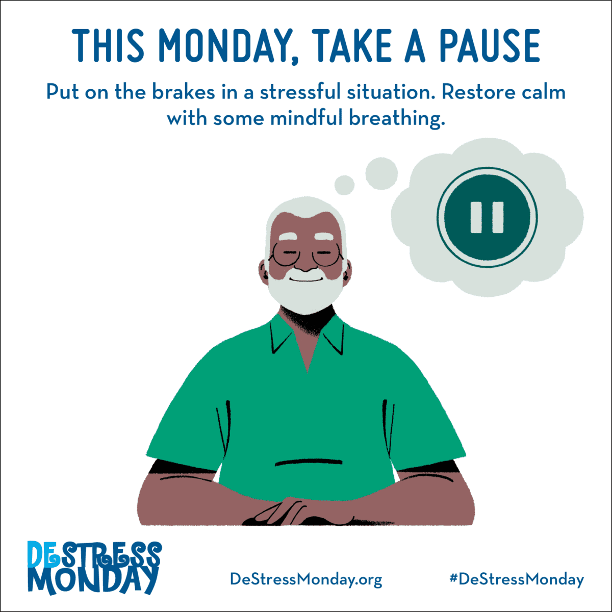 This DeStress Monday, Take A Pause and Alleviate Stress