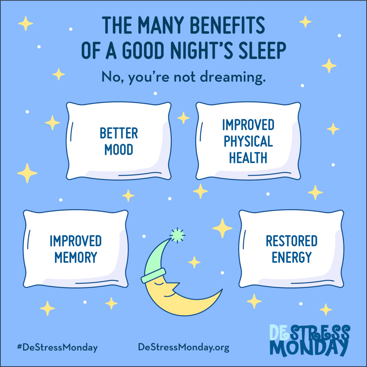 The Benefits Of A Good Night’s Sleep - Destress Monday